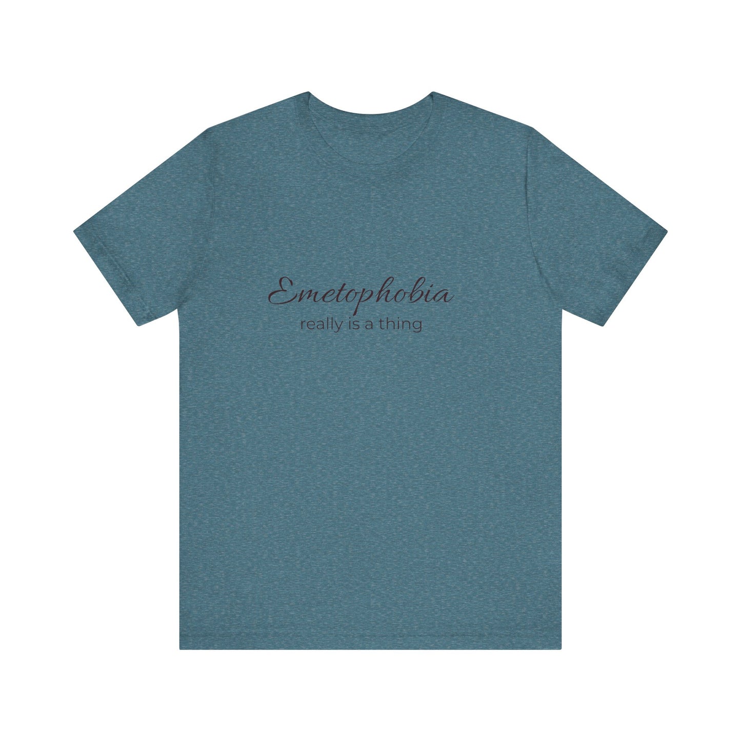 Emetophobia really is a thing T-shirt