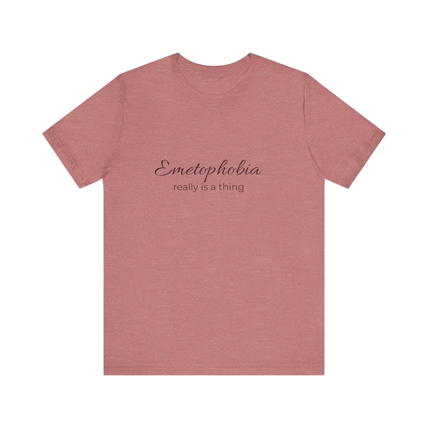 Emetophobia really is a thing T-shirt