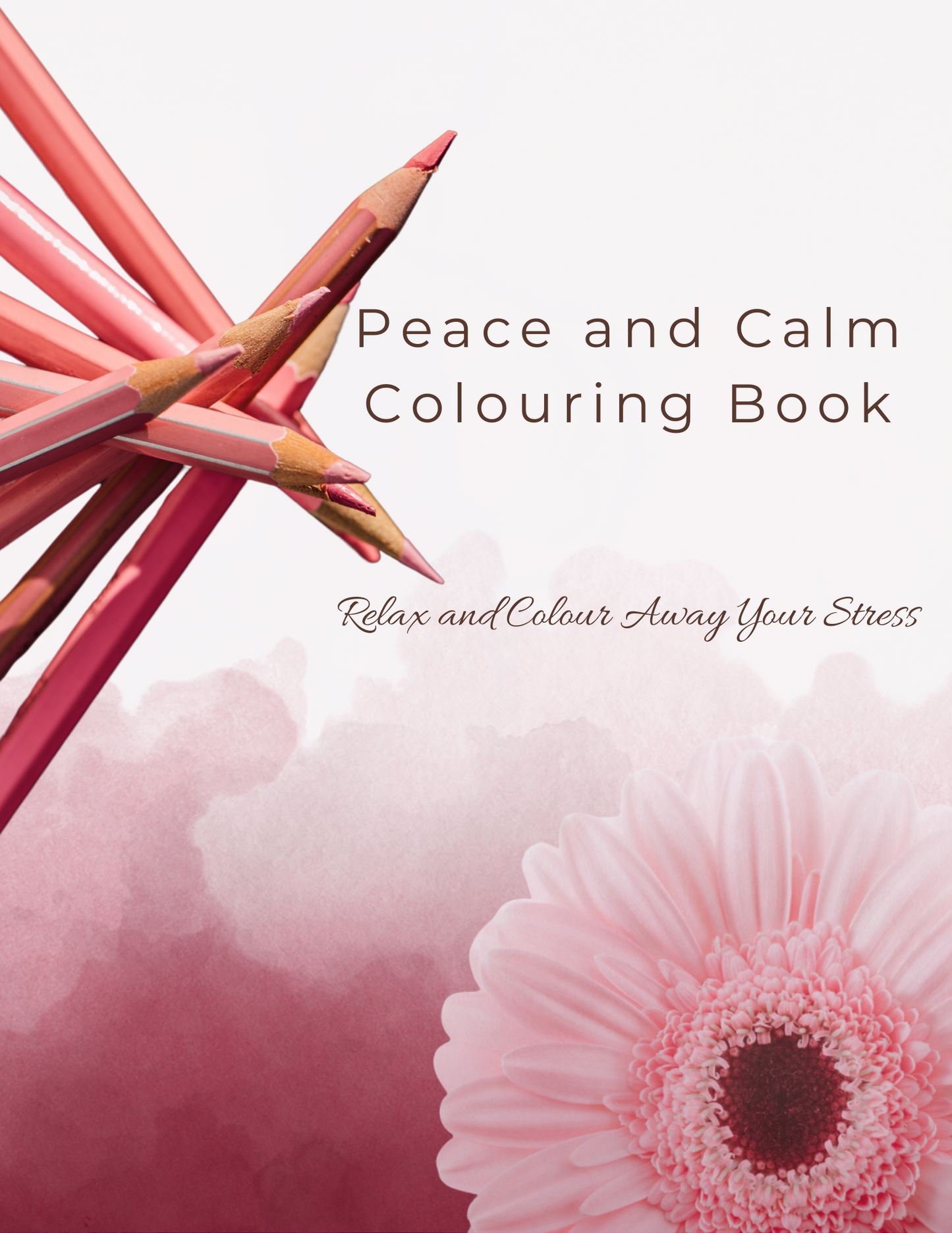 Peace and Calm Colouring Book