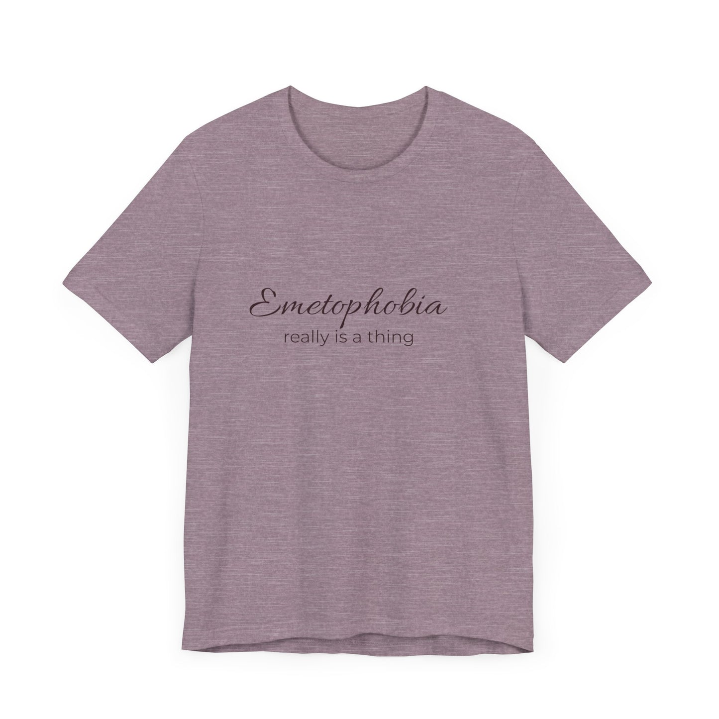 Emetophobia really is a thing T-shirt