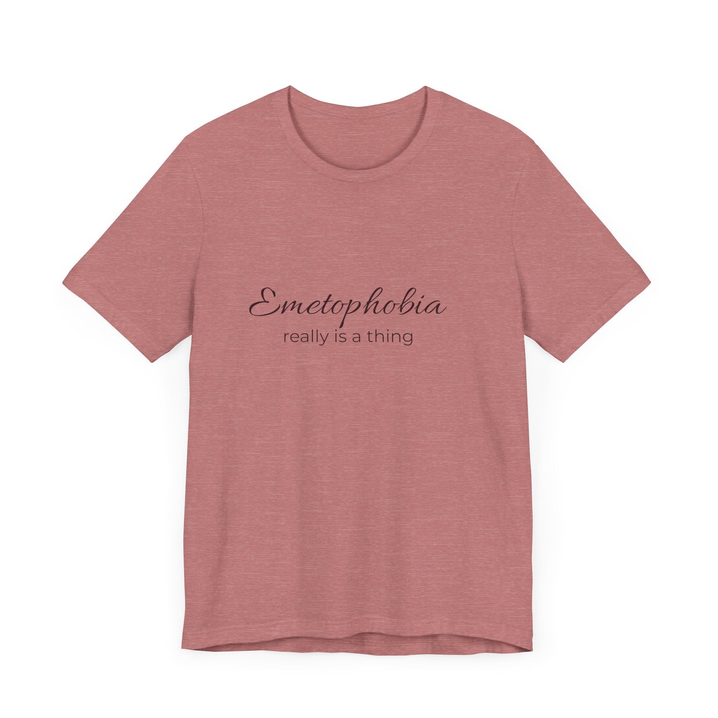 Emetophobia really is a thing T-shirt