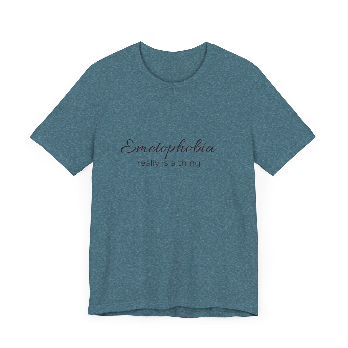 Emetophobia really is a thing T-shirt