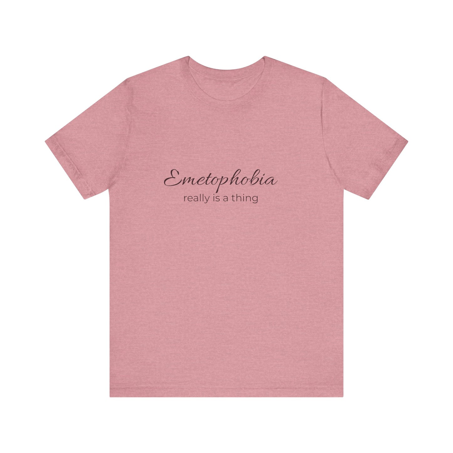 Emetophobia really is a thing T-shirt