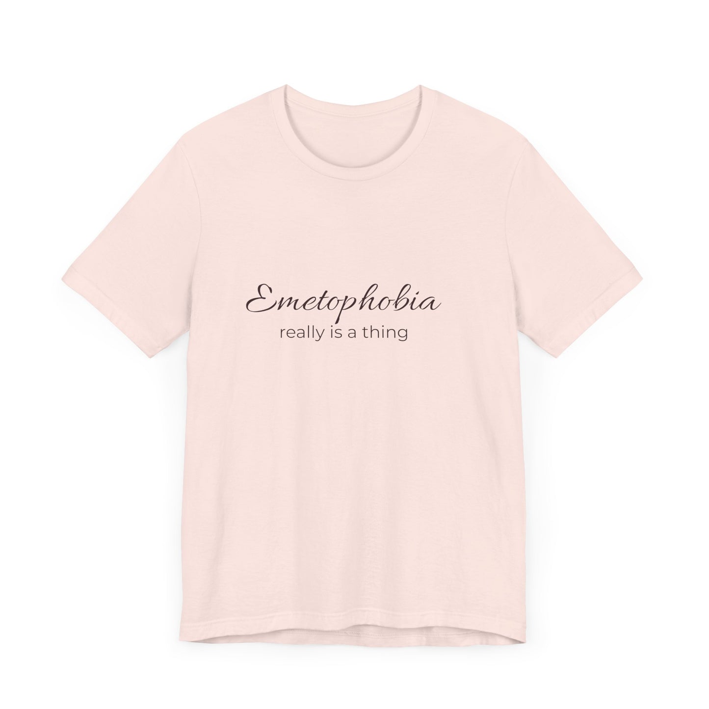 Emetophobia really is a thing T-shirt